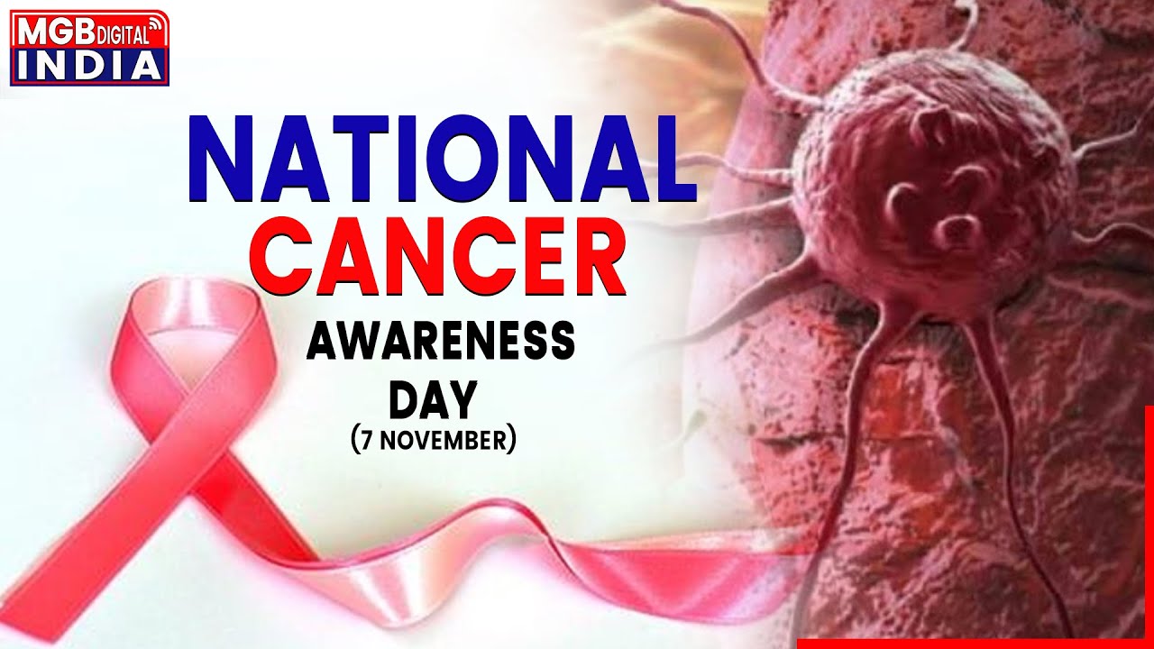 NATIONAL CANCER AWARENESS DAY - 7 November 2022। Few simple lines on cancer awareness